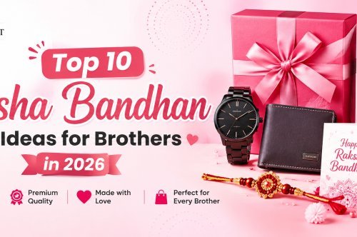 Top 10 Raksha Bandhan Gift Ideas for Brothers in 2026 